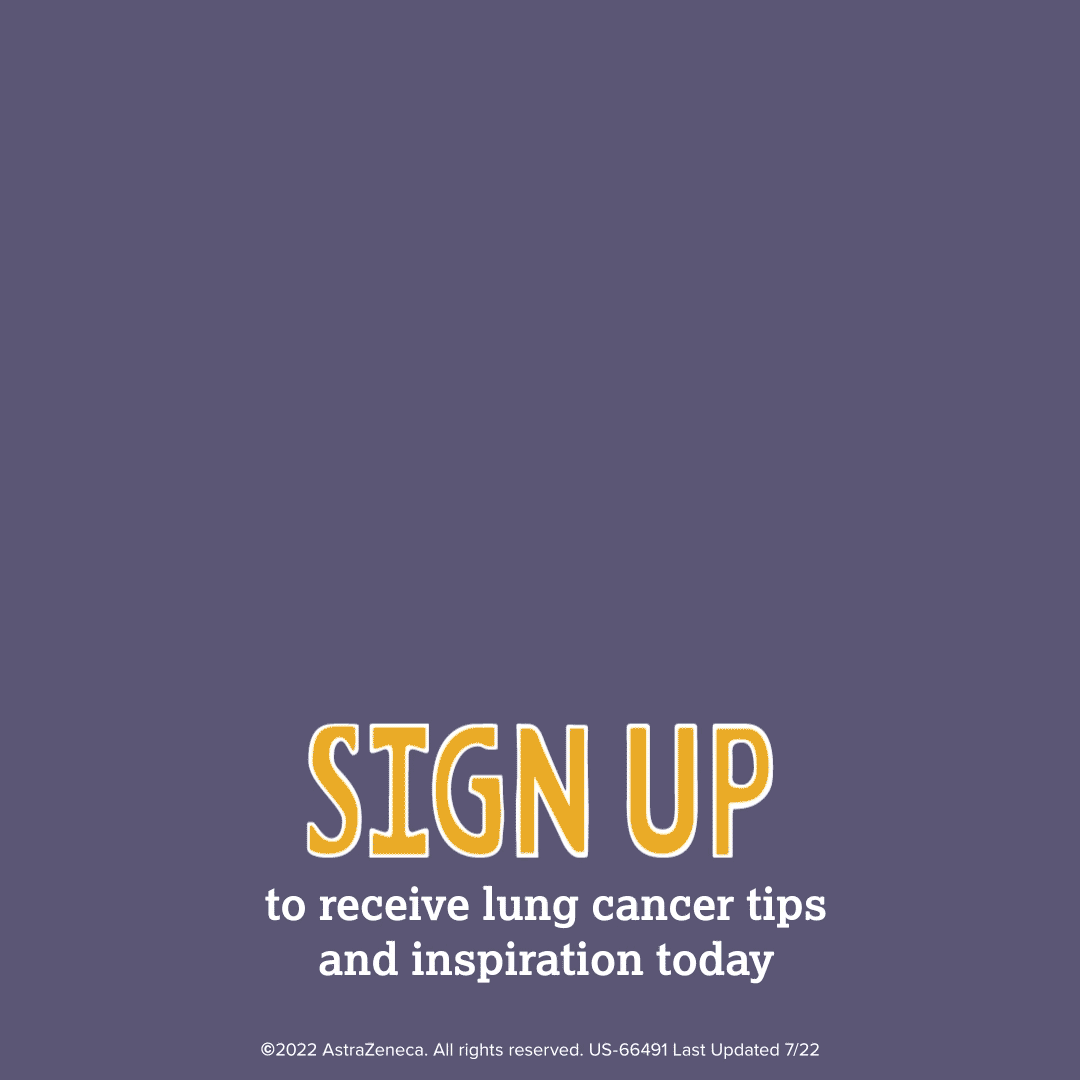 Sign up to receive lung cancer tips and inspiration today. Animated illustration of letter opening to reveal campaign logo
